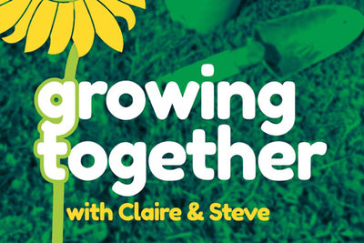 Podcast - Growing Together with Claire and Steve